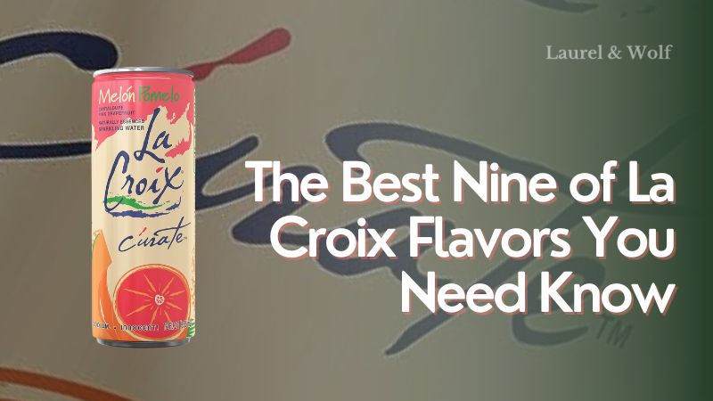 Best La Croix Flavors
